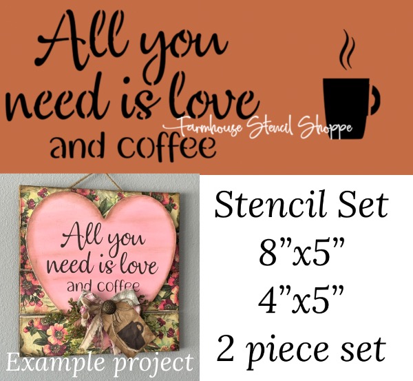 All You Need is Love and Coffee Stencil Set - 8"x5", 4"x5"