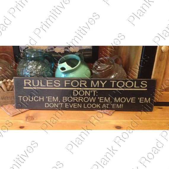 Rules For My Tools 24" x 5.5"