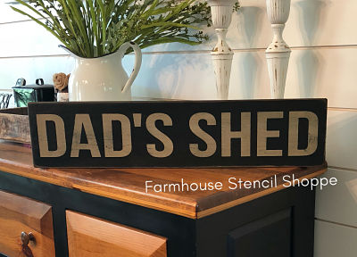 Dad's Shed 24"x5"