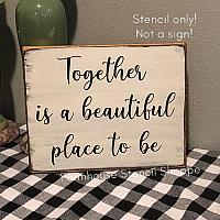 Together is a beautiful place to be - 10"x8"