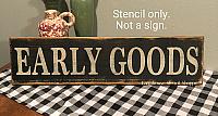 Early Goods - 24"x5"
