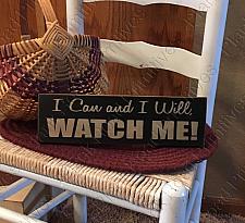 I Can and I Will Watch Me!