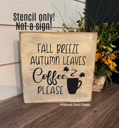 Fall Breeze Autumn Leaves Coffee Please - 8"x8"