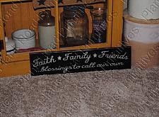 Faith Family Friends, Blessings To Call Our Own - 24"x5.5"