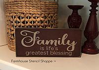 Family is Life's Greatest Blessing - 12"x5.5"