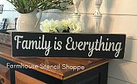 Family is Everything 24"x5.5"