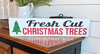 Fresh Cut Christmas Trees 24" x 5.5"