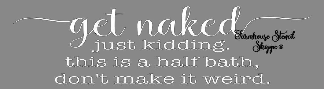 Get Naked Just kidding... 20"x5.5"