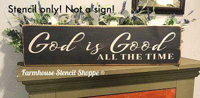 God Is Good All The Time - 24"x5"