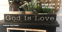 God Is Love - 24"x3.5"