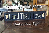 Land That I Love - 24"x5"