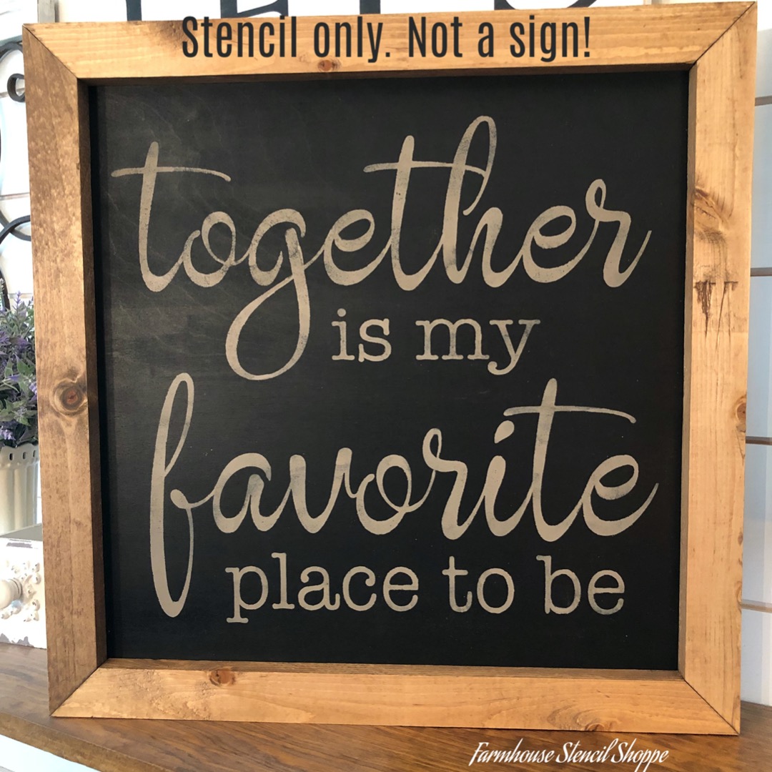 Together is my favorite place to be 20"x20"