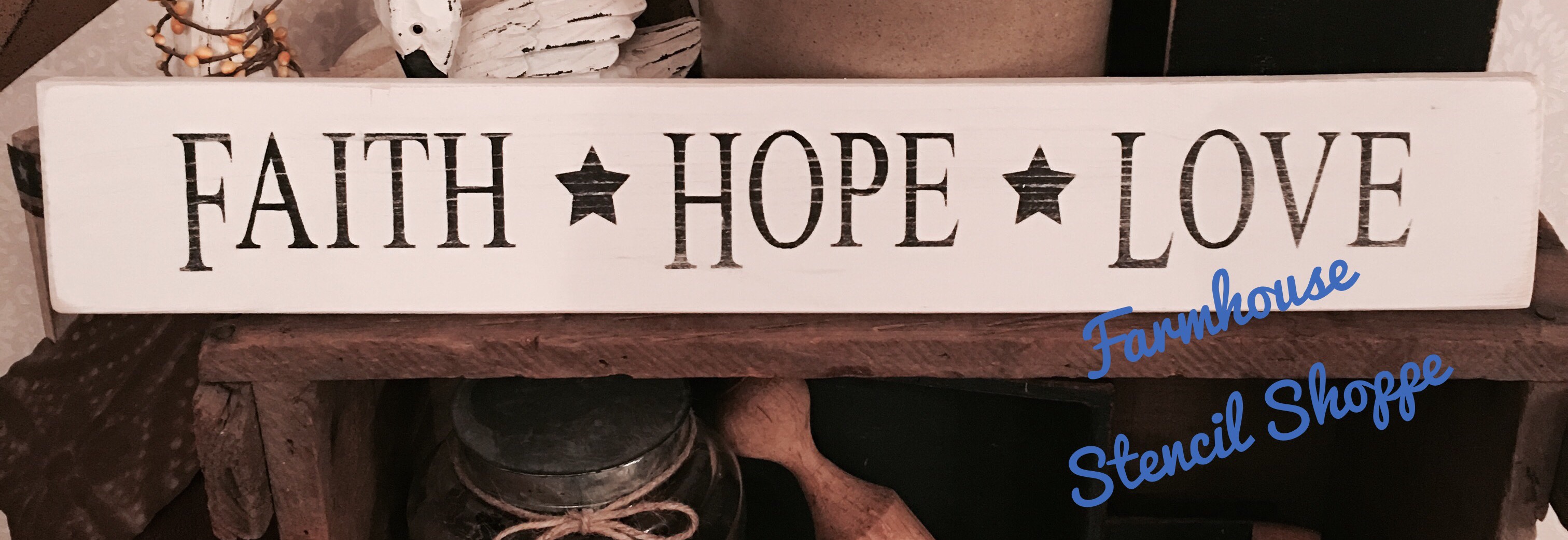 Faith * Hope * Love - 20"x3.5"