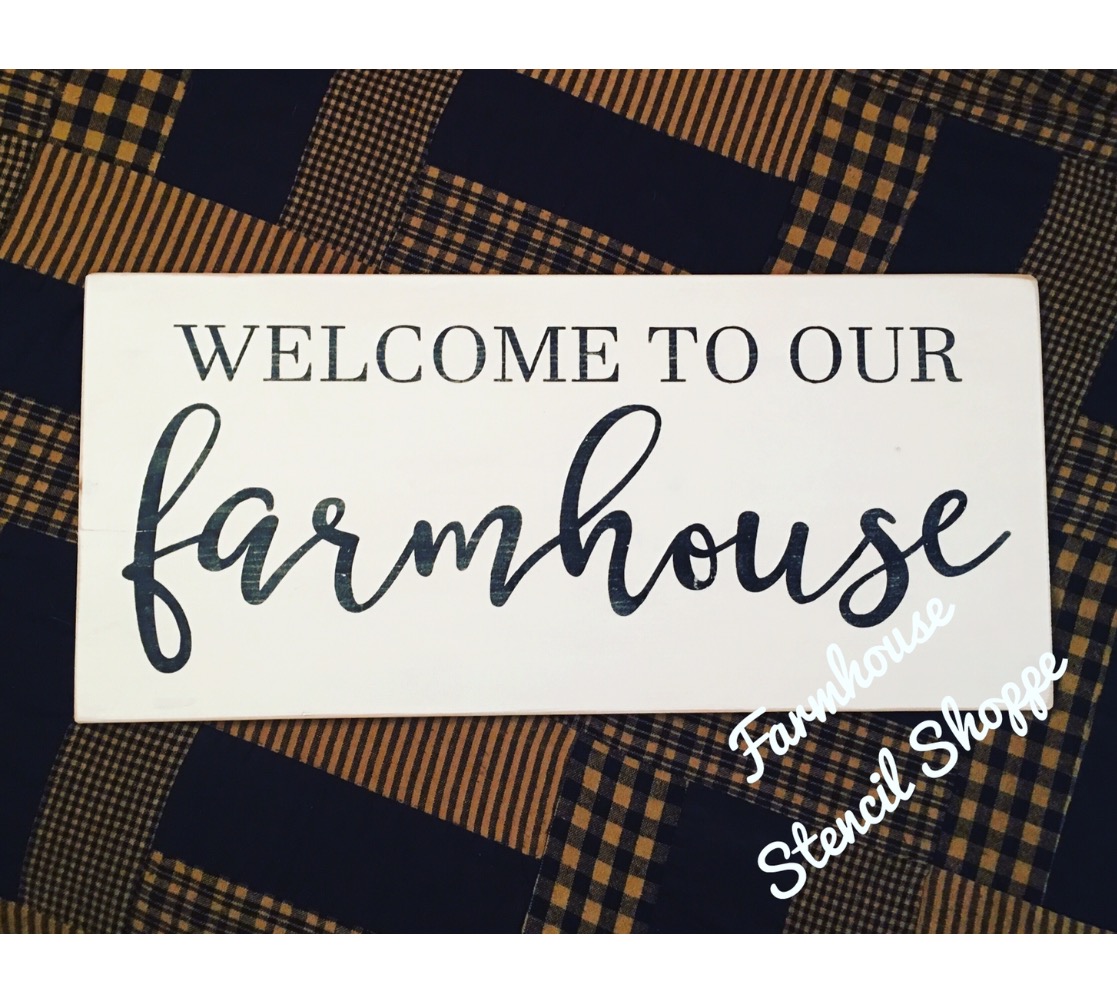 Welcome To Our Farmhouse 24"x10"