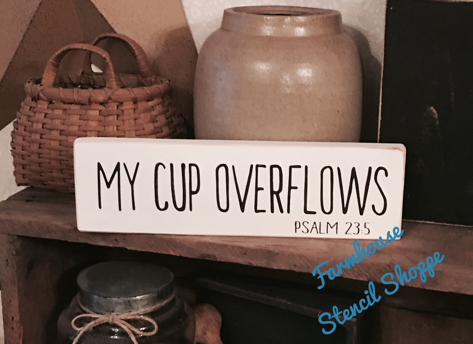 My Cup Overflows 12"x3.5"