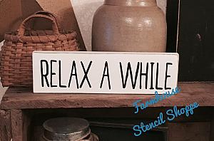 RELAX A WHILE 12"x3.5"