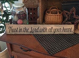 Trust In The Lord With All Your Heart 24"x3.5"