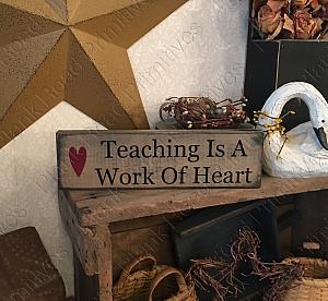 Teaching Is A Work Of Heart