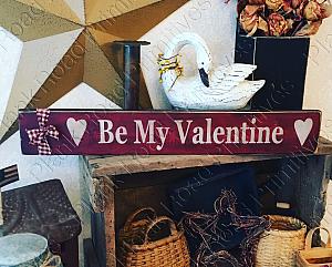 Be My Valentine - 20"x3.5"