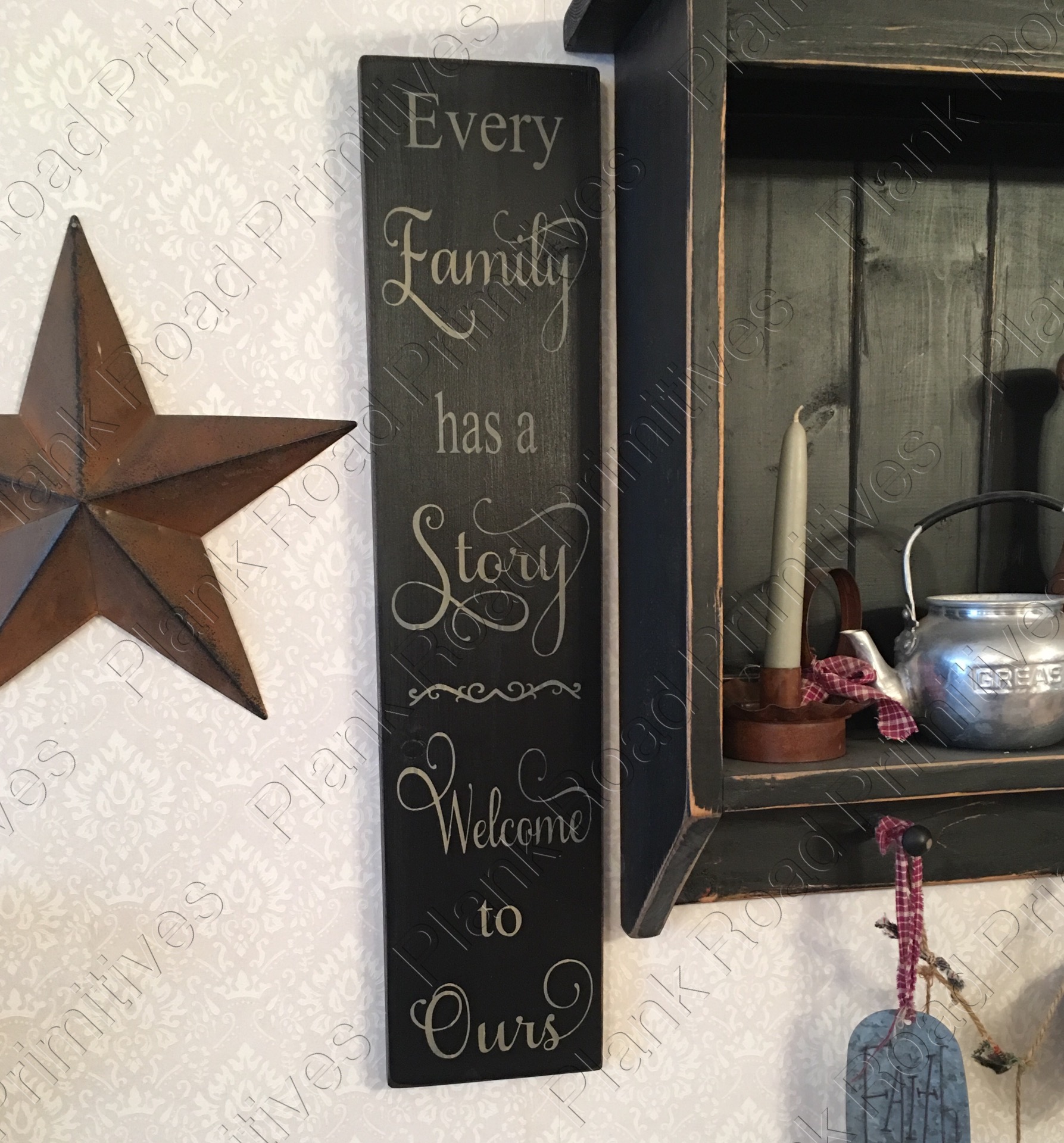 Every Family Has A Story Welcome To Ours - 5.5"x24"