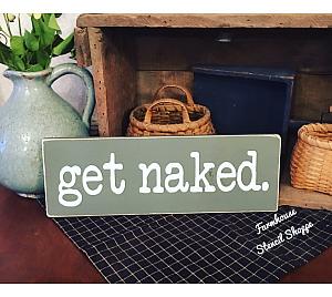 Get Naked 16"x5"