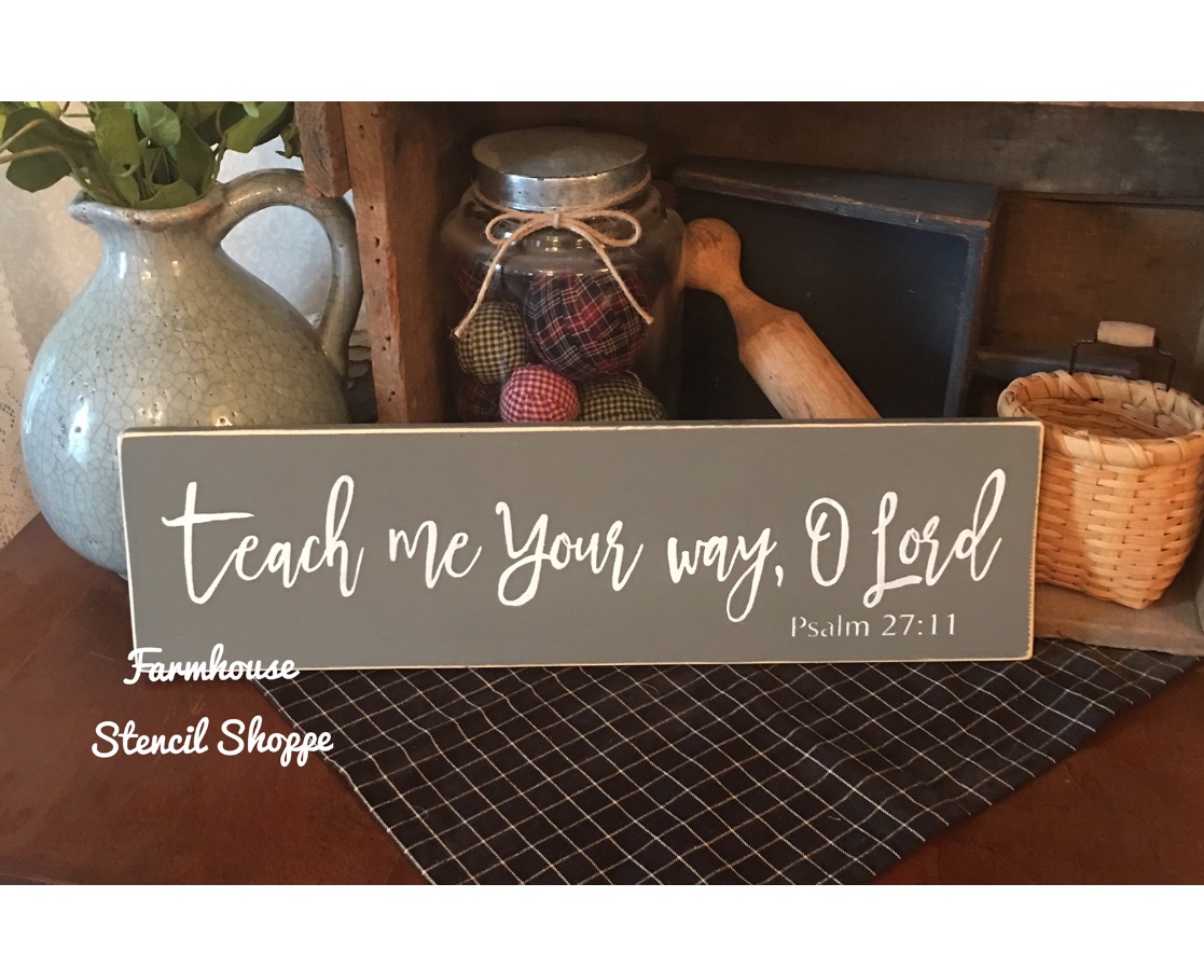 Teach Me Your Way, O Lord 20" x 5"