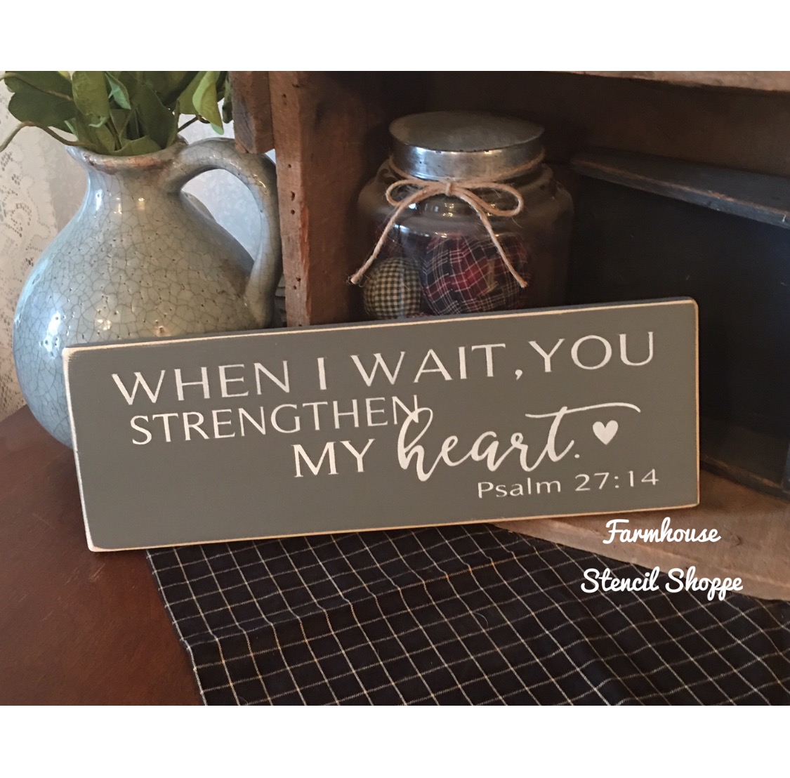 When I wait, You Strengthen My Heart - 16"x5"