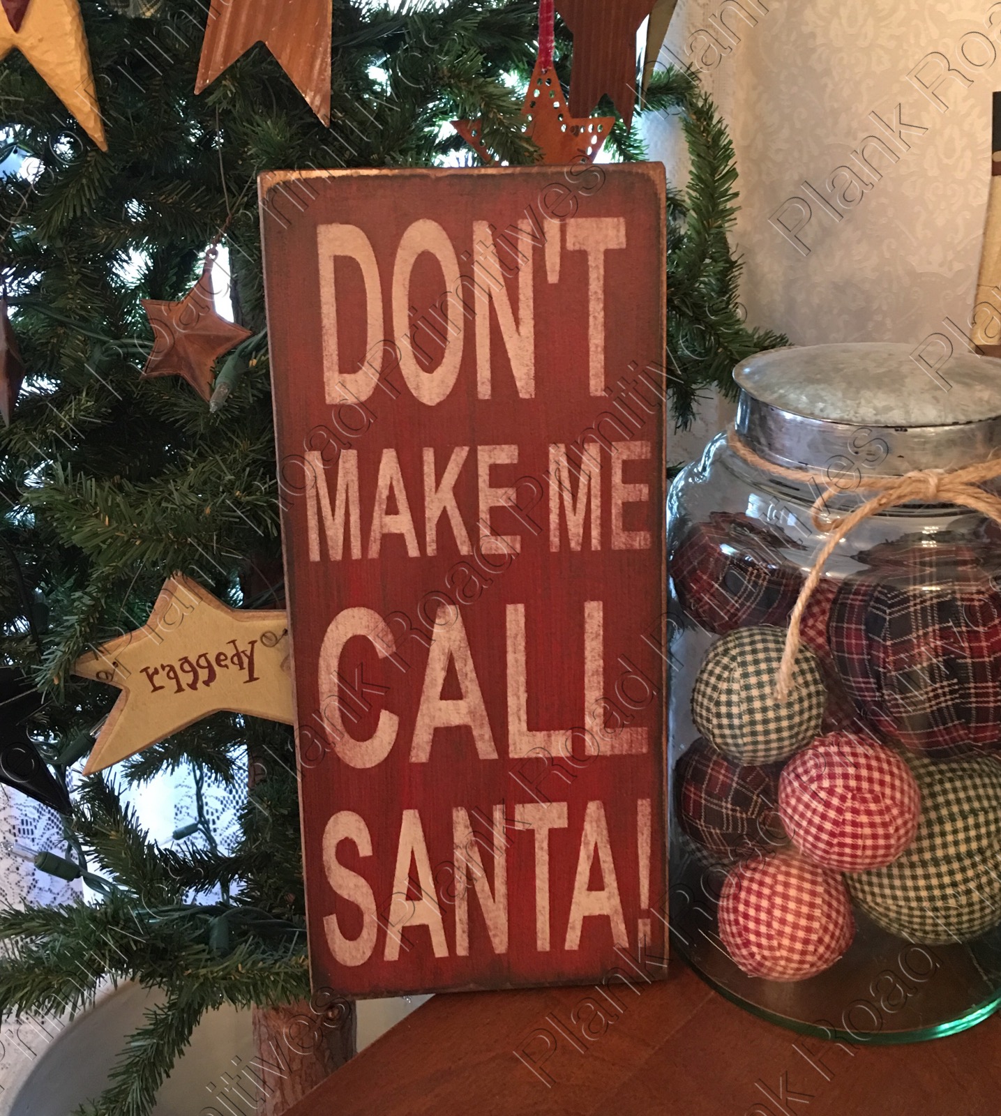 Don't Make Me Call Santa - 5.5"x12"