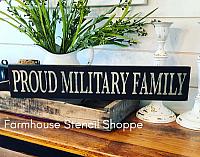 Proud Military Family 24"x4.5"
