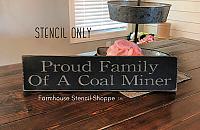 Proud Family Of A Coal Miner 24"x5"