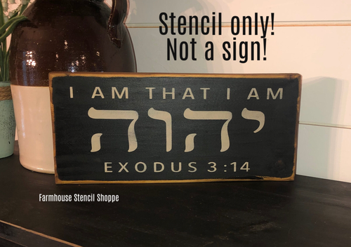 Sacred Name Stencil, I am that I am - 12"x5.5"