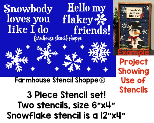 Snowbody loves you, Flakey Friends, Snowflake Stencil - 3 pc Set