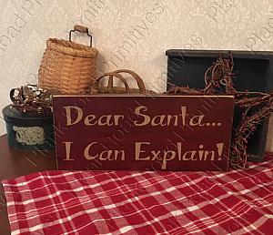 Dear Santa, I Can Explain! - 12"x5.5"