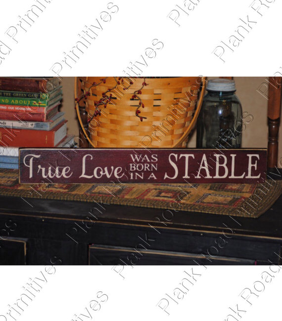True Love Was Born In A Stable
