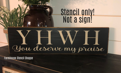 YHWH You Deserve My Praise - 20"x5.5"