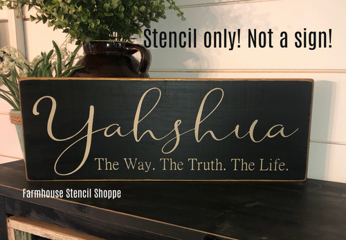 Yahshua The Way The Truth The Life - 20"x7"