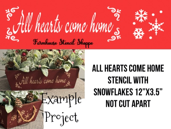 All Hearts Come Home with Snowflakes - 12"x3.5"