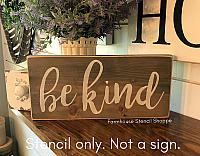 be kind 12" x 5.5"