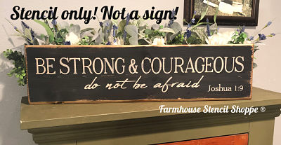 Be Strong and Courageous - 24"x5"