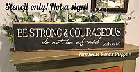 Be Strong and Courageous - 24"x5"