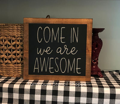Come in we are awesome 10"x10"