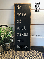 Do more of what makes you happy - 5"x16"