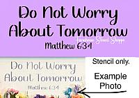 Do Not Worry About Tomorrow - 12"x5"