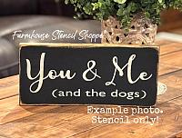 You & Me (and the dogs) 12"x5"