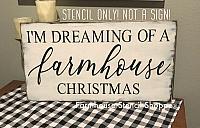 I'm Dreaming of a Farmhouse Christmas - 24"x11.5"