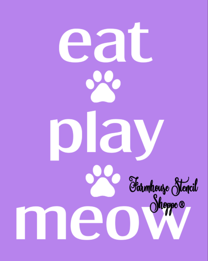 eat play meow - 8"x10"