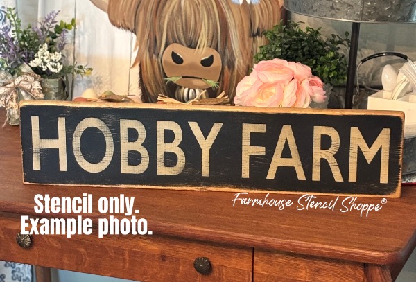 Hobby Farm Stencil - 24"x5"