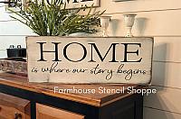 Home Is Where Our Story Begins 24"x8"