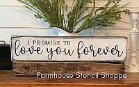 I Promise To Love You Forever 24"x5.5"