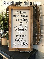 If I knew you were coming I'd have baked a cake, 10"x20"